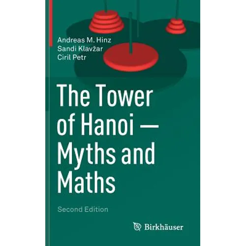 The Tower of Hanoi - Myths and Maths - Hardcover