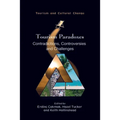 Tourism Paradoxes: Contradictions, Controversies and Challenges - Paperback