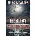 The Silence and the Dark - Paperback