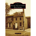 Edgar Allan Poe's Baltimore
