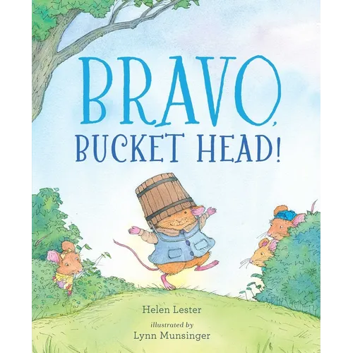 Bravo, Bucket Head! - Hardcover
