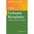 Freshwater Microplastics: Emerging Environmental Contaminants? - Hardcover