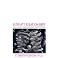 Intimate Relationships: Why They Do and Do Not Work - Paperback