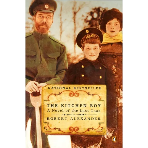 The Kitchen Boy: A Novel of the Last Tsar - Paperback