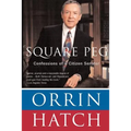 Square Peg: Confessions of a Citizen-Senator - Paperback
