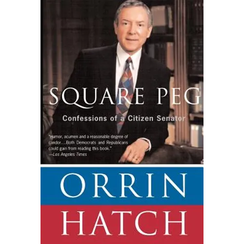 Square Peg: Confessions of a Citizen-Senator - Paperback
