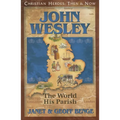 John Wesley: The World, His Parish - Paperback