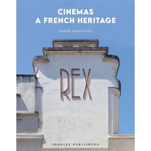 Cinemas - A French Heritage - Hardcover