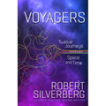 Voyagers: Twelve Journeys Through Space and Time - Paperback