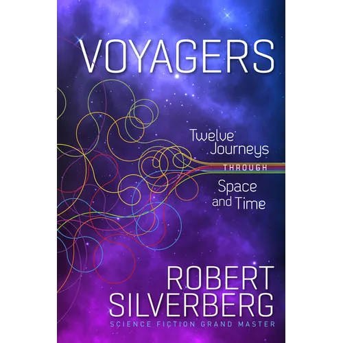 Voyagers: Twelve Journeys Through Space and Time - Paperback
