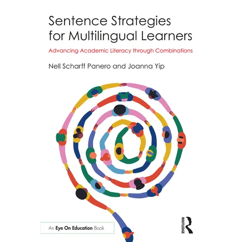 Sentence Strategies for Multilingual Learners: Advancing Academic Literacy through Combinations - Paperback