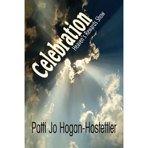 Celebration - Heaven's Rewards Show - Paperback