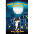 Misty Cat, Misty Cat Where Are You? - Paperback
