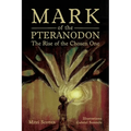 Mark of the Pteranodon - Paperback