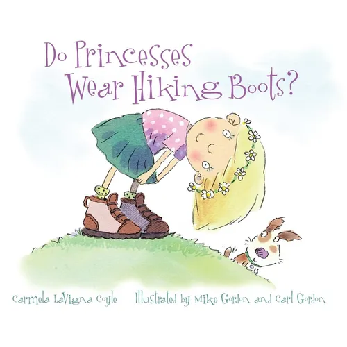 Do Princesses Wear Hiking Boots? - Board Book