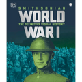 World War I: The Definitive Visual History, New Edition - Hardcover