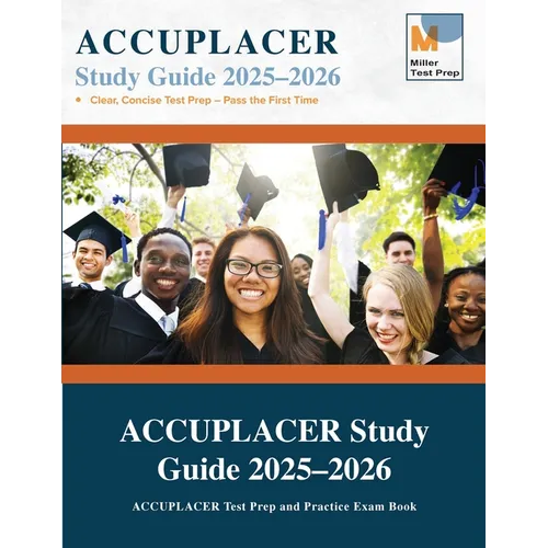 ACCUPLACER Study Guide: ACCUPLACER Test Prep and Practice Exam Book - Paperback