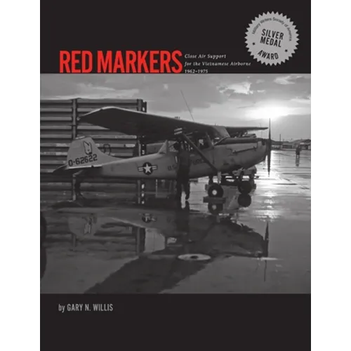 Red Markers, Close Air Support for the Vietnamese Airborne, 1962-1975