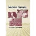 Southern Farmers and Their Stories: Memory and Meaning in Oral History