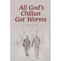 All God's Chillun Got Worms - Paperback