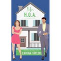 Mr. H.O.A.: A Romantic Comedy - Paperback