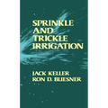 Sprinkle and Trickle Irrigation - Hardcover