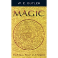 Magic: Its Ritual, Power and Purpose - Hardcover