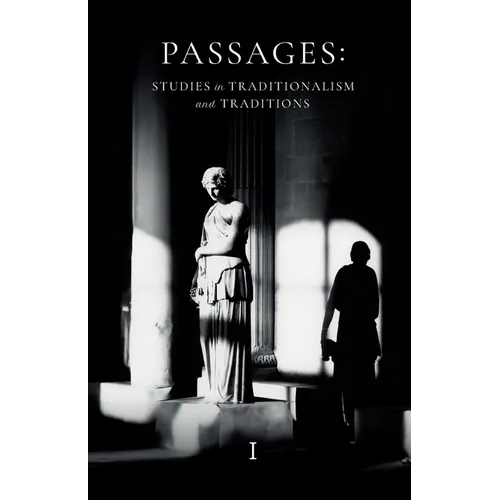 Passages: Studies in Traditionalism and Traditions - Volume I - Paperback