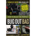How to Build the Perfect Bug Out Bag: Complete With Gear List