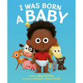 I Was Born a Baby - Paperback