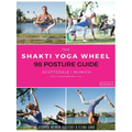 The Shakti Yoga Wheel - 98 Posture Guide - Paperback