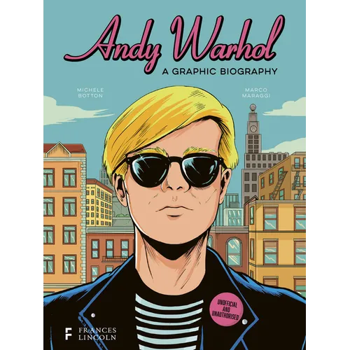 Andy Warhol: A Graphic Biography - Hardcover