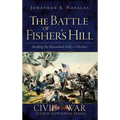 The Battle of Fisher's Hill: Breaking the Shenandoah Valley's Gibraltar