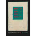 Myriad Intimacies - Hardcover