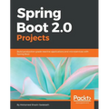 Spring Boot 2.0 Projects - Paperback