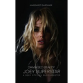 Damaged Beauty: Joey Superstar - Hardcover