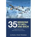 35 Missions to Hell and Back: A Mighty 8th Air Force, 390th Bomb Group (H) History - Paperback