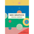 Geo-Graphics - Hardcover
