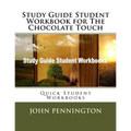 Study Guide Student Workbook for The Chocolate Touch: Quick Student Workbooks - Paperback