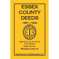 Essex County Deeds, 1681-1684, Abstracts of Volume 6, Copy Books, Essex County, Massachusetts