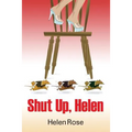 Shut Up Helen - Paperback