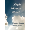Light Worker Reiki: (Lightworker Reiki, Light-Worker Reiki) - Paperback