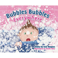 Bubbles Bubbles Everywhere - Hardcover