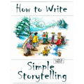 How to Write Simple Storytelling Large Print - Paperback
