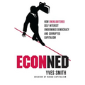 Econned: How Unenlightened Self Interest Undermined Democracy and Corrupted Capitalism - Paperback