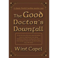 The Good Doctor's Downfall - Hardcover