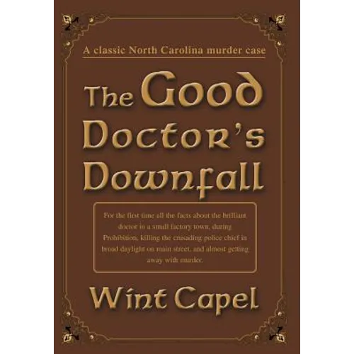 The Good Doctor's Downfall - Hardcover