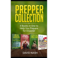 Prepper Collection: 4 Books in one to Help You Prepare for Disaster - Paperback
