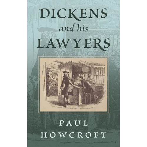 Dickens and his Lawyers - Hardcover