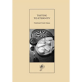 Tasting to Eternity, Traditional French Cheeses - Paperback